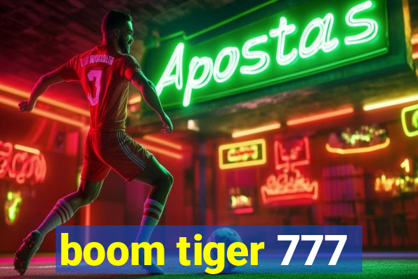 boom tiger 777
